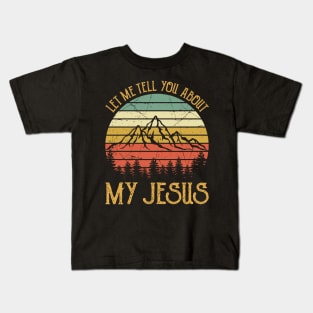 Vintage Christian Let Me Tell You About My Jesus Kids T-Shirt